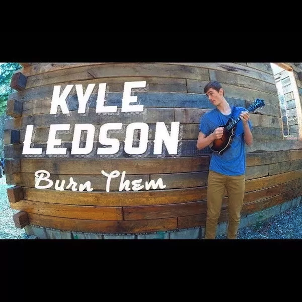 Kyle Ledson - Burn Them (Greensky Bluegrass)